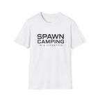 Spawn camping is a lifestyle T-Shirt