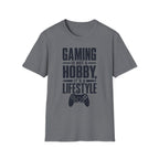 Gaming is not a hobby T-Shirt