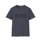 Spawn camping is a lifestyle T-Shirt