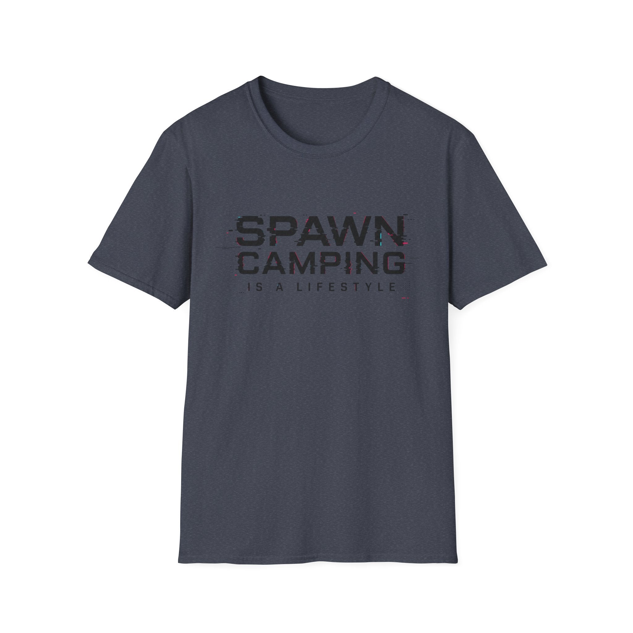 Spawn camping is a lifestyle T-Shirt