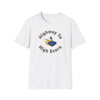 Highway to high score T-Shirt
