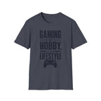 Gaming is not a hobby T-Shirt