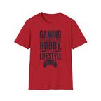 Gaming is not a hobby T-Shirt