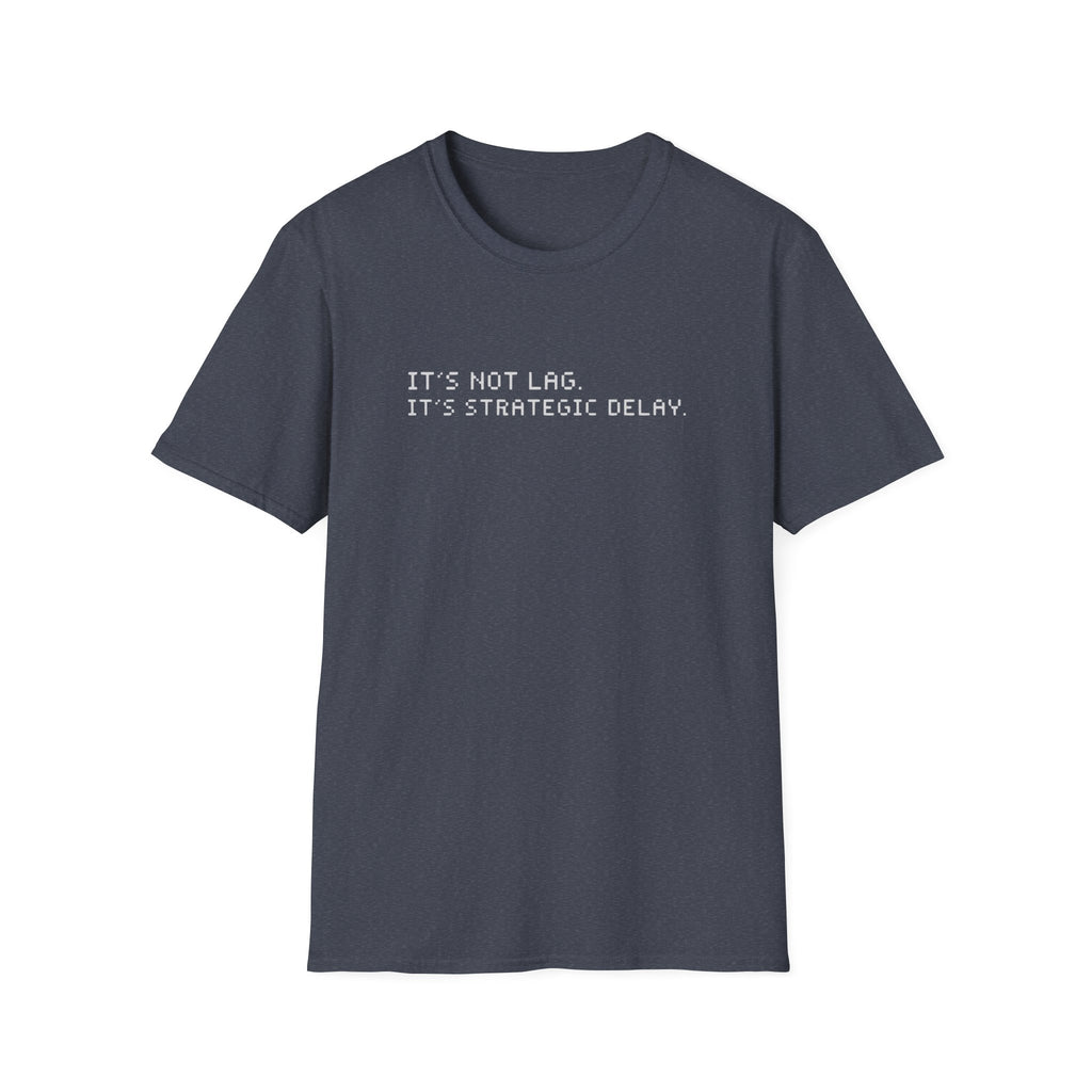 Strategic Delay T-Shirt