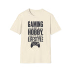 Gaming is not a hobby T-Shirt
