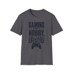 Gaming is not a hobby T-Shirt