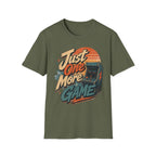 Just One More Game T-Shirt