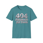 Personality not found T-Shirt