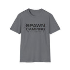 Spawn camping is a lifestyle T-Shirt