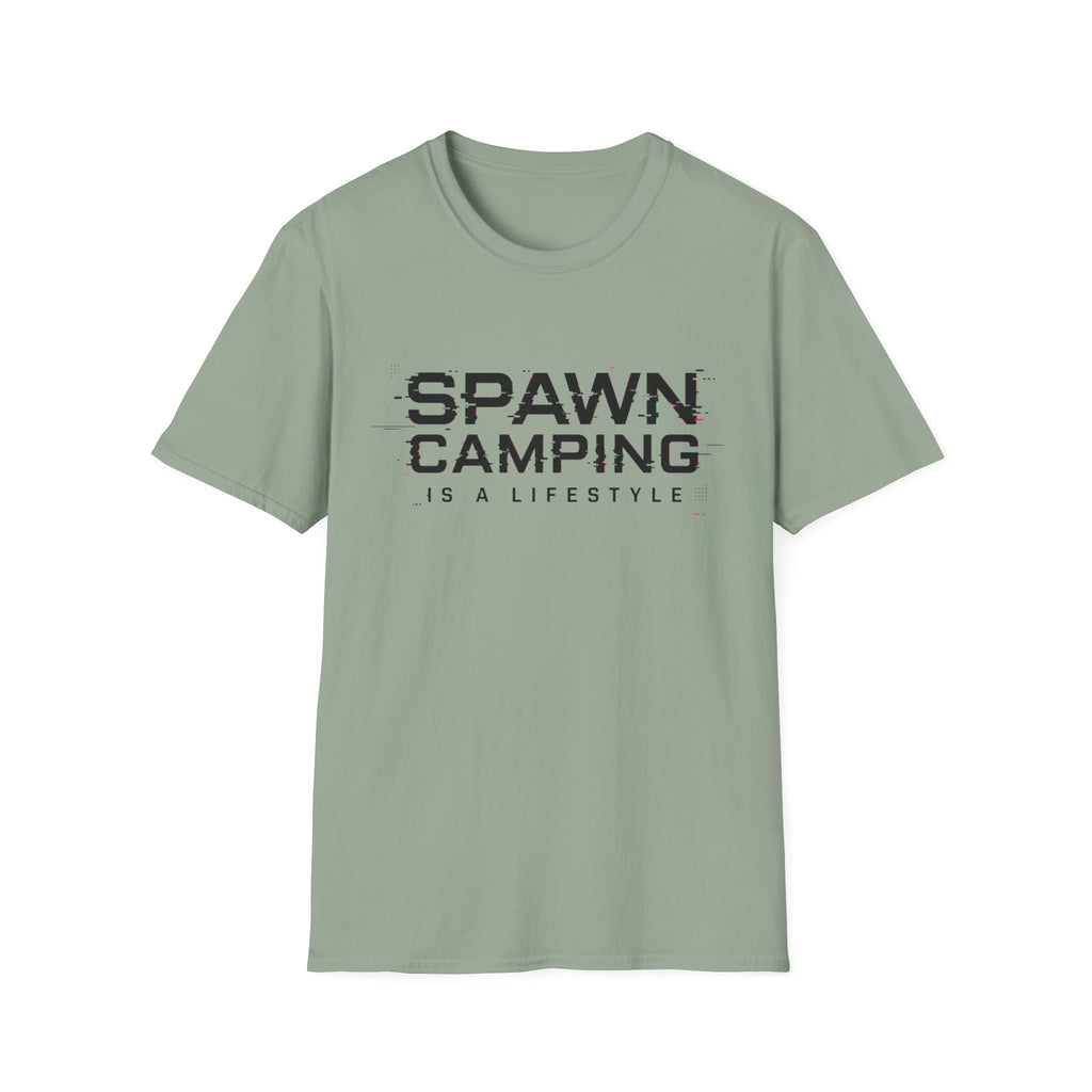 Spawn camping is a lifestyle T-Shirt