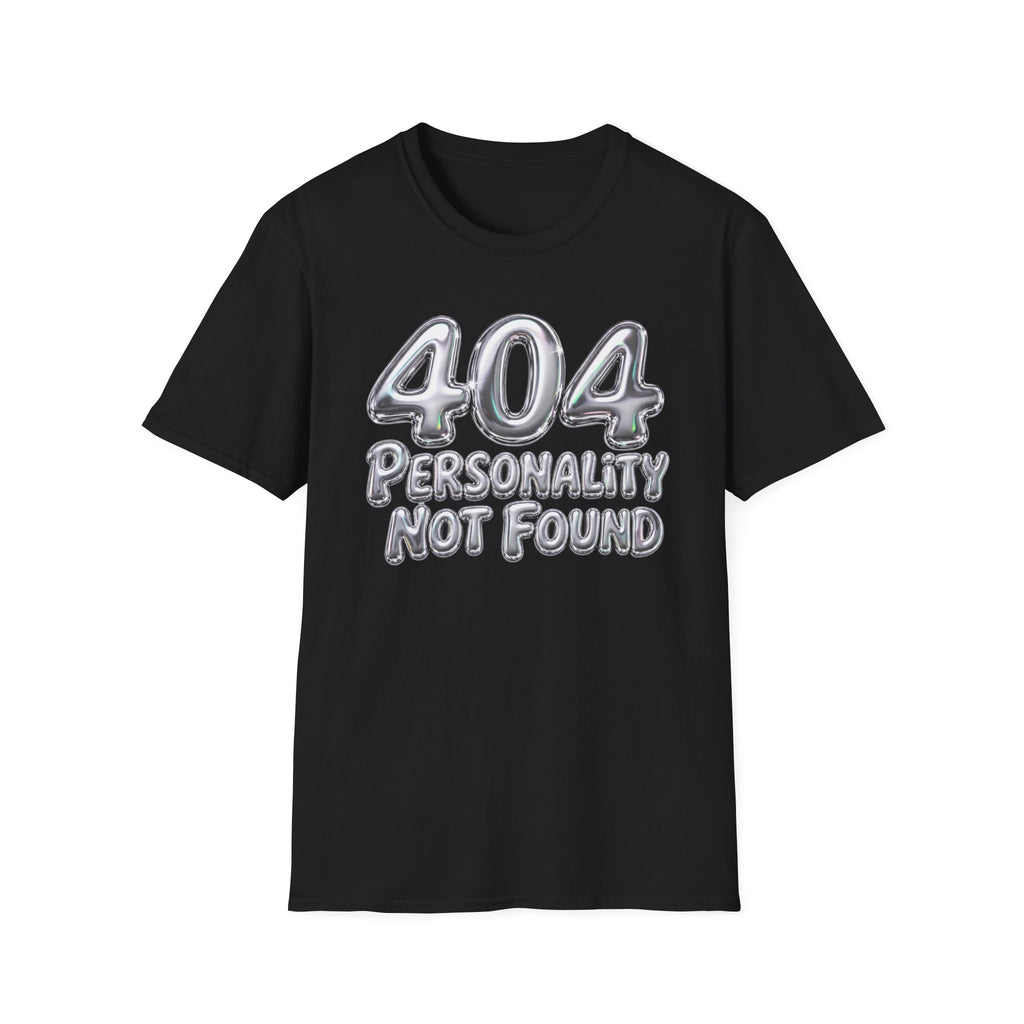 Personality not found T-Shirt