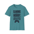 Gaming is not a hobby T-Shirt