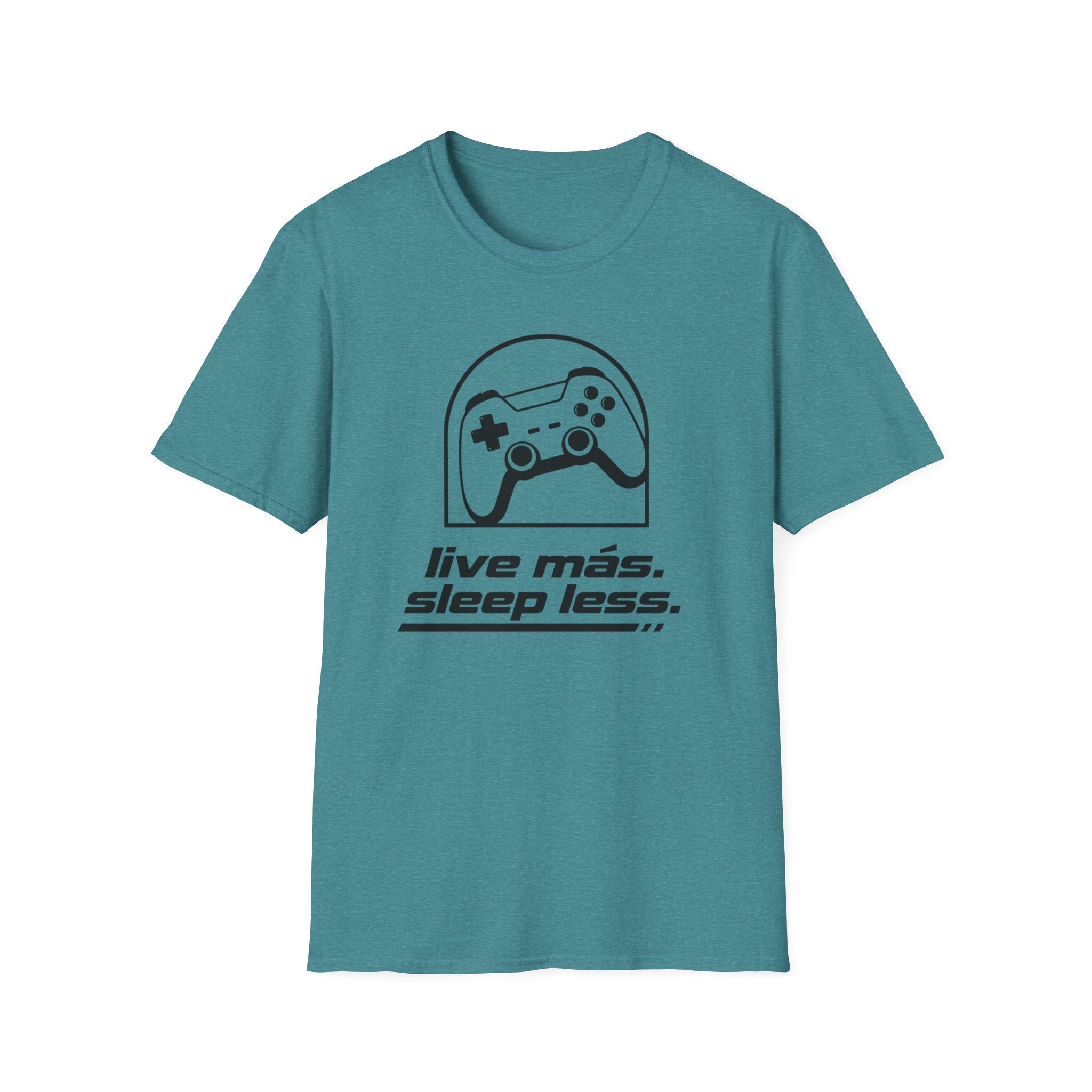 Live mas Sleep less T-Shirt