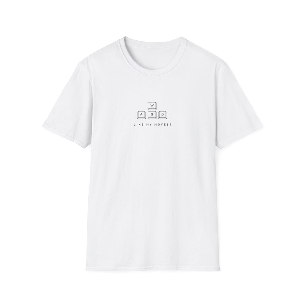Like my moves T-Shirt